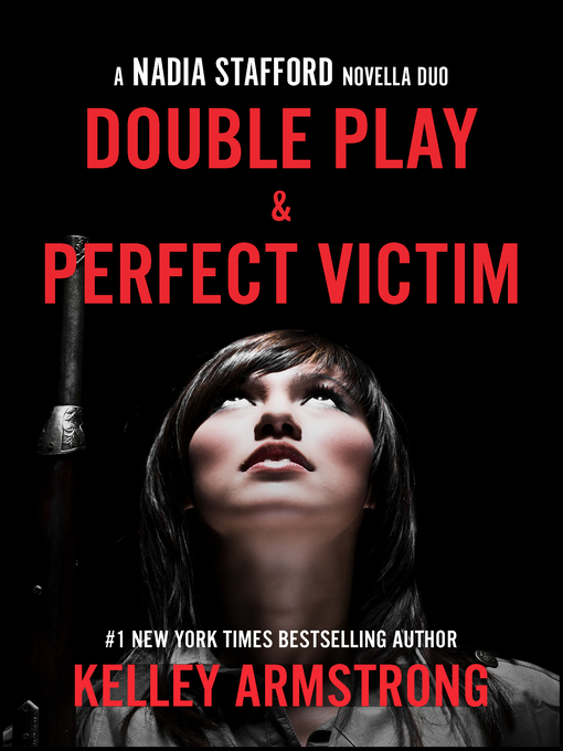 Title details for Double Play / Perfect Victim by Kelley Armstrong - Available
